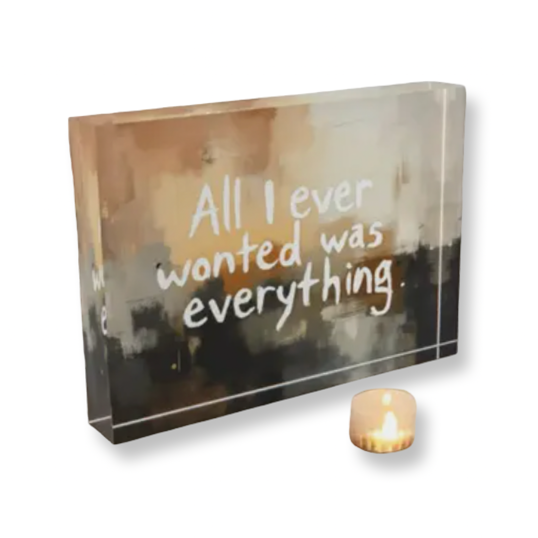 RS All I Ever Wanted Was Everything Art Crystal Block