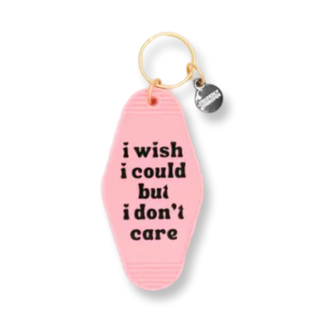 VI I Wish I Could But I Don't Care Keychain