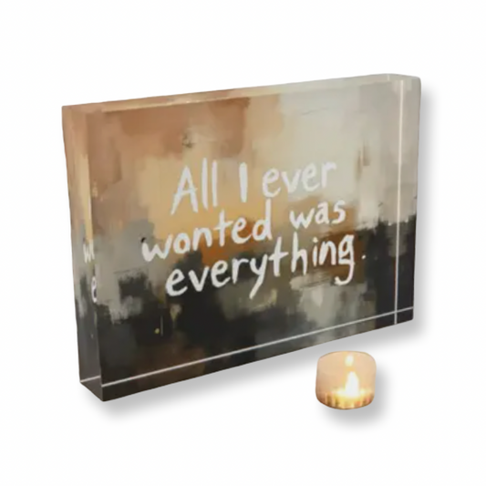 RS All I Ever Wanted Was Everything Art  Crystal Block 
